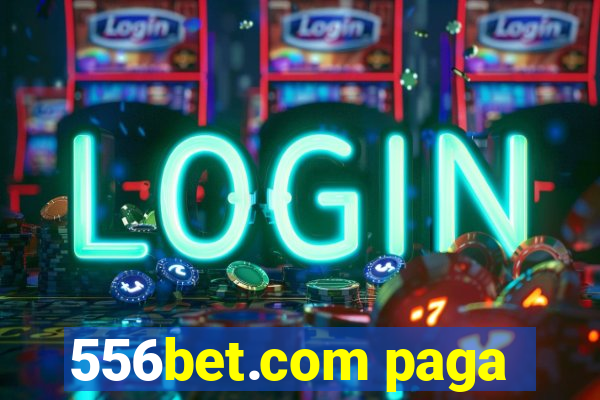 556bet.com paga